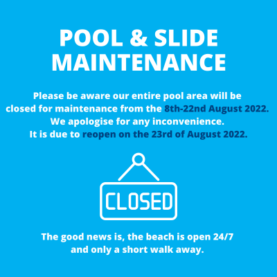 Pool Closed for maintenance from the 8-23rd August 2022